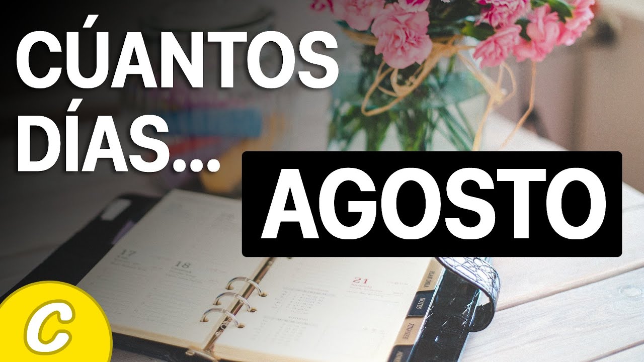 cuantas semanas tiene el mes de agosto