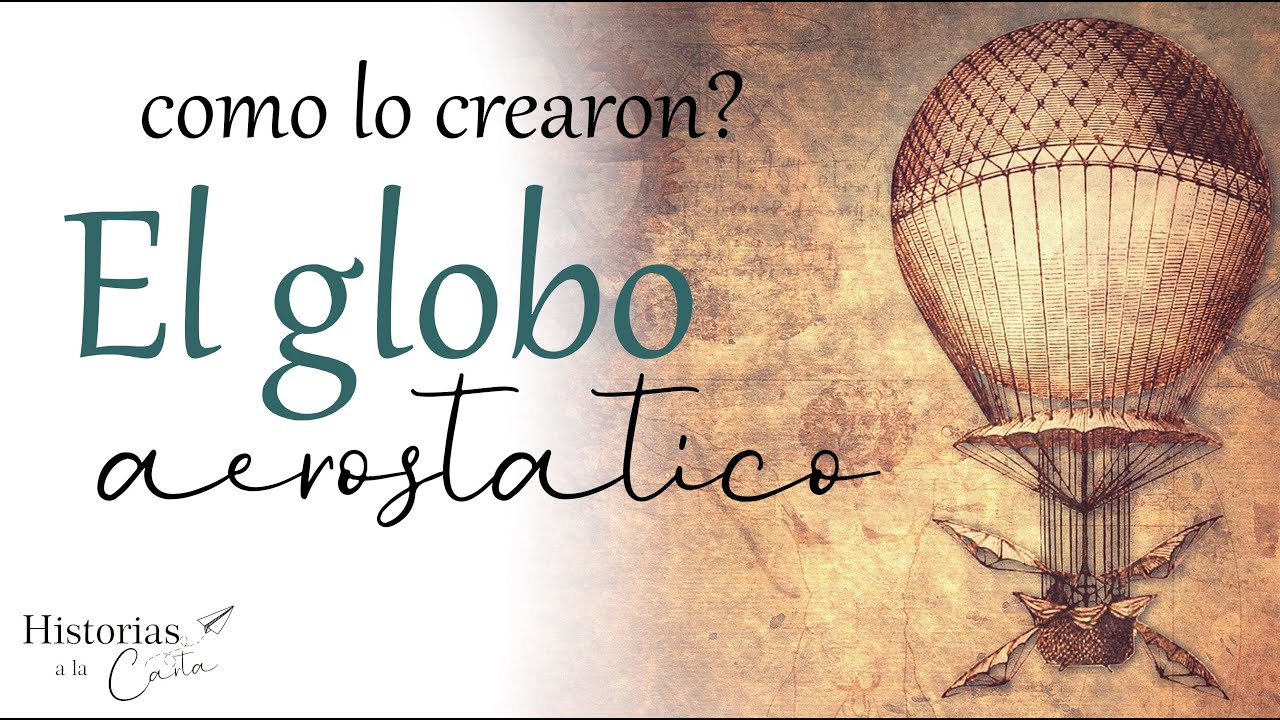 en que año se invento el globo aerostatico