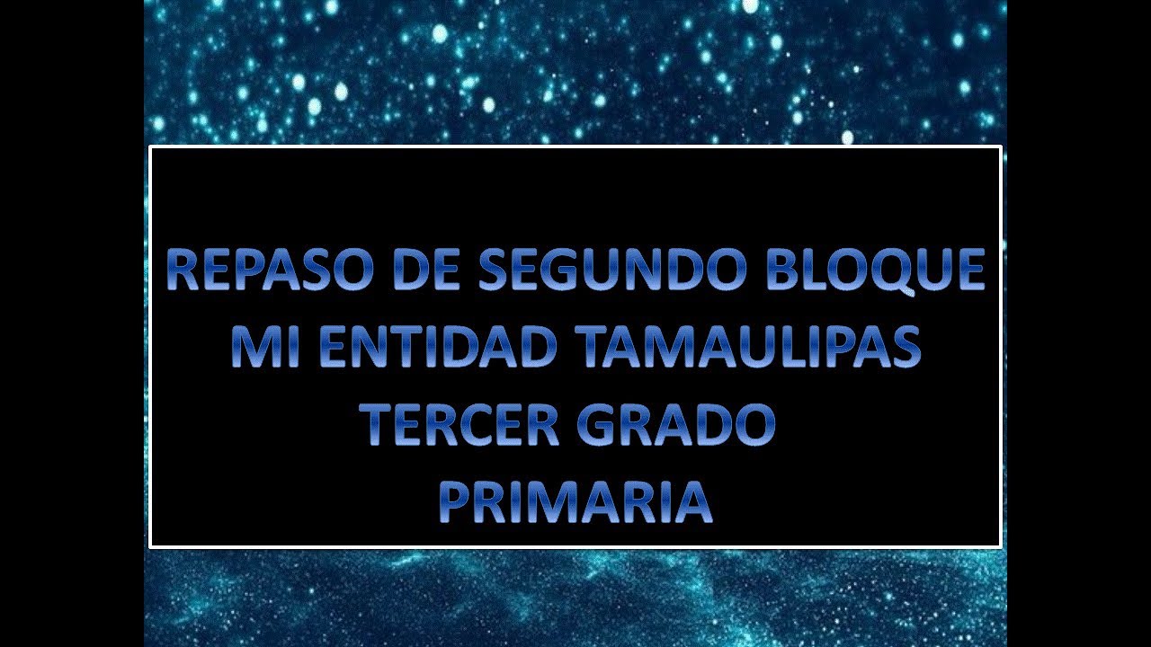 examen de mi entidad tamaulipas tercer grado
