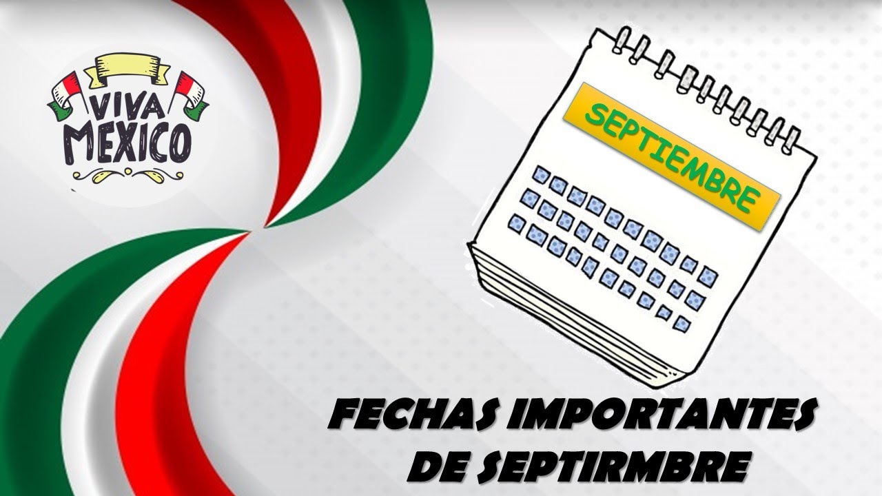 fechas civicas de septiembre en mexico