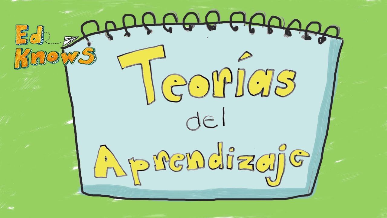 importancia de las teorias de aprendizaje en el proceso educativo