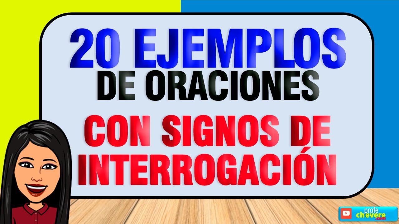 20 oraciones con signo de interrogación