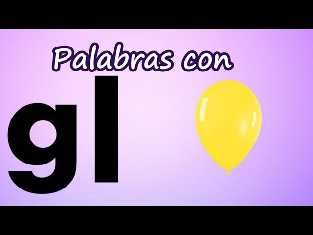 actividades con las silabas gla gle gli glo glu
