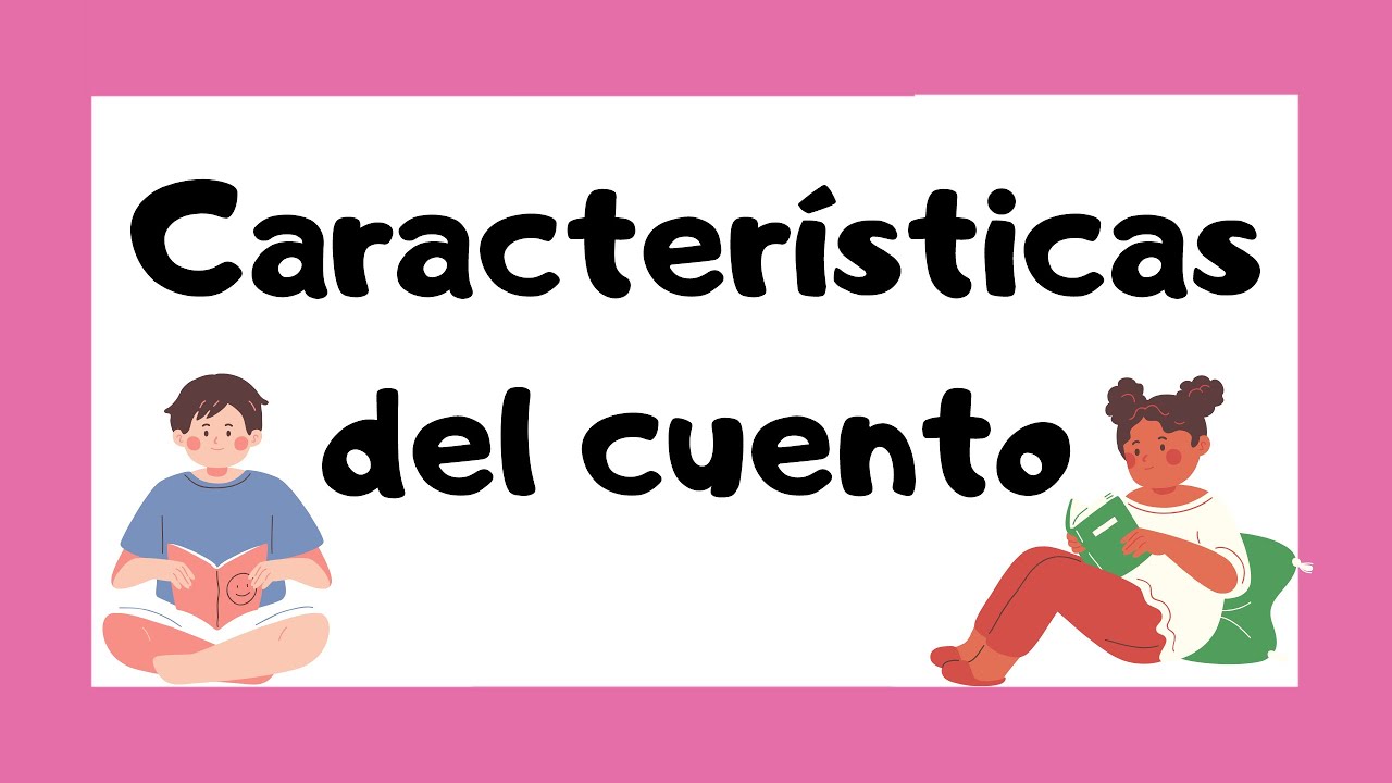 características de un personaje de un cuento