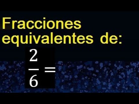 cual es la fraccion equivalente de 2 6