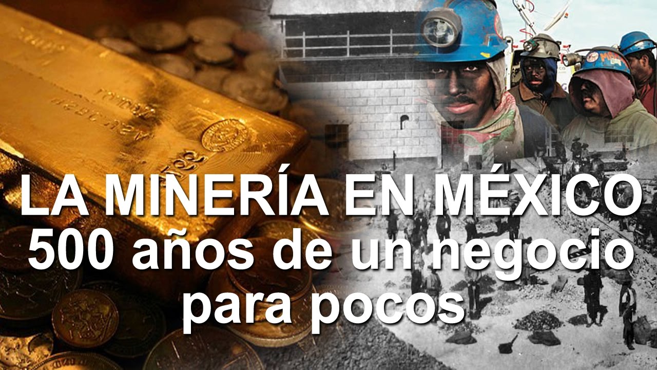 cual es la importancia de la mineria en mexico