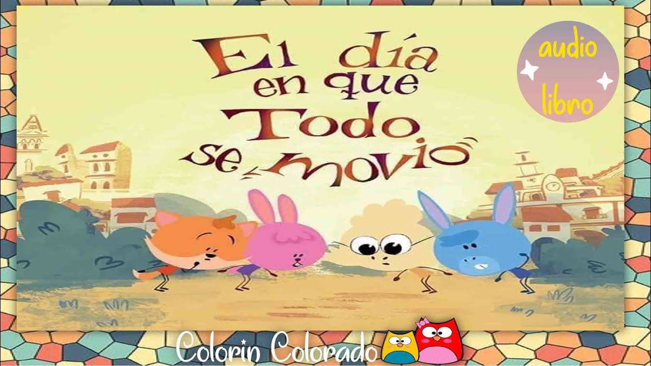 cuento el dia que todo se movio