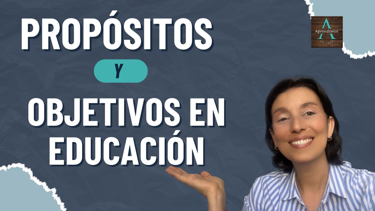 definicion de proposito educativo segun autores