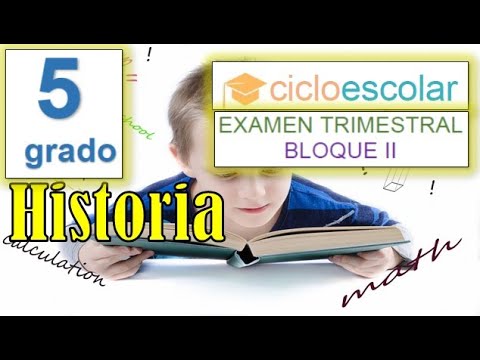 examen de historia 5 grado bloque 2