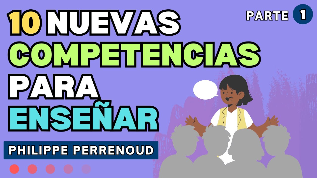 las 10 nuevas competencias docentes para enseñar philippe perrenoud
