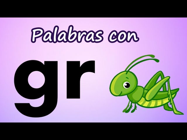 lista de palabras con gra gre gri gro gru