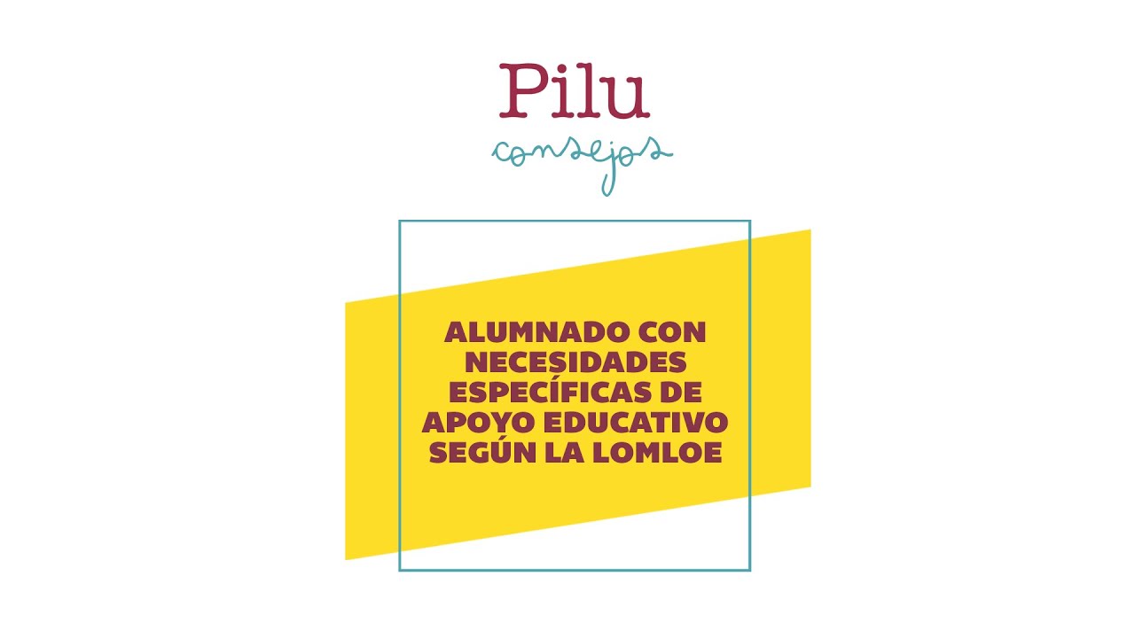 alumnos con necesidades específicas de apoyo educativo lomloe