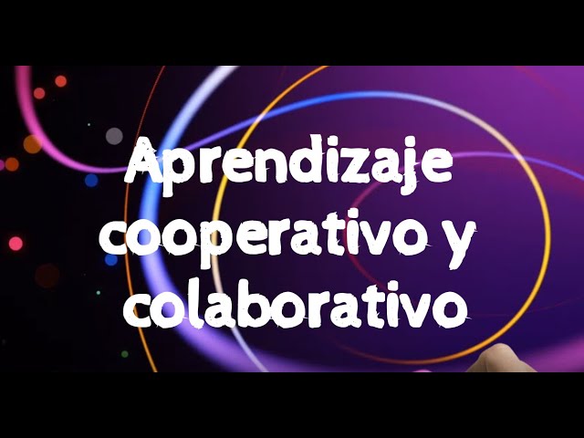 diferencia entre trabajo cooperativo y colaborativo