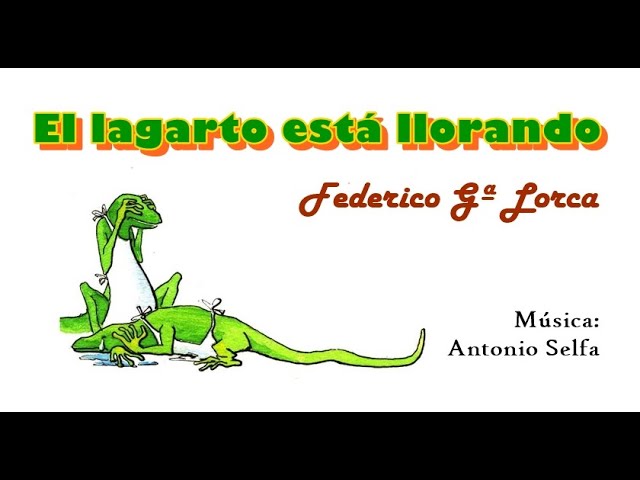 el lagarto está llorando de federico garcía lorca