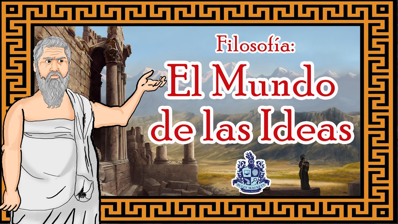 mundo de las ideas y mundo sensible