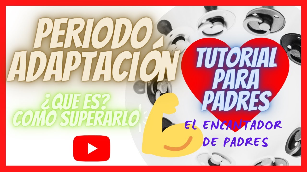 que es el periodo de adaptacion