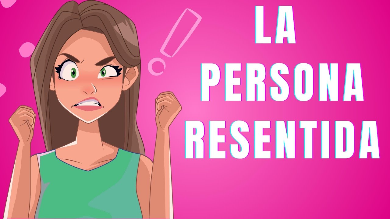 que es el rencor y como se manifiesta