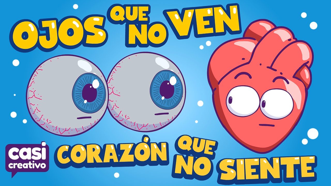 qué significa ojos que no ven corazón que no siente