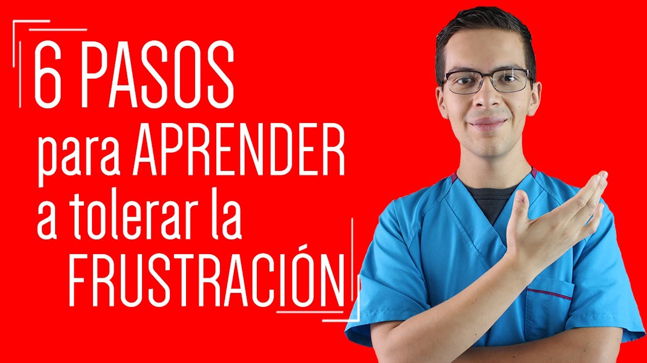 qué significa tolerancia a la frustración
