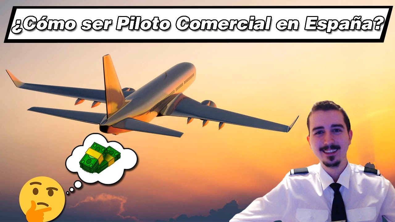 requisitos para ser piloto comercial en españa
