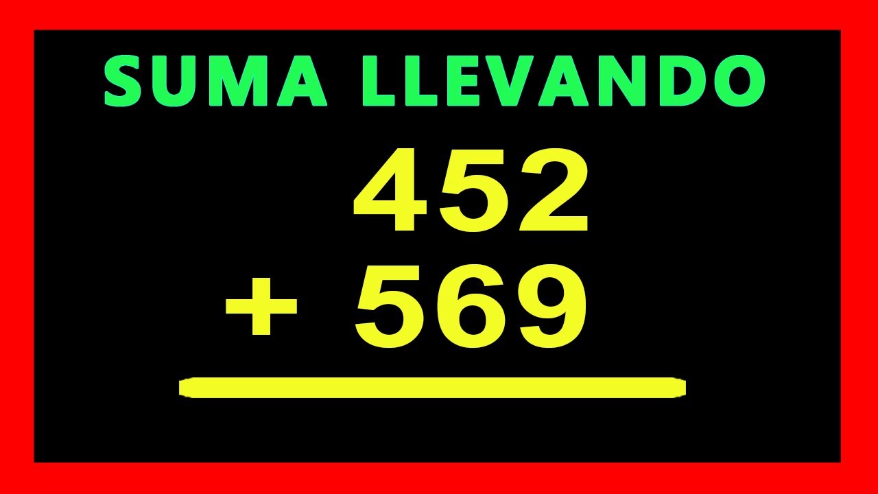 sumas y restas de 3 cifras con llevadas