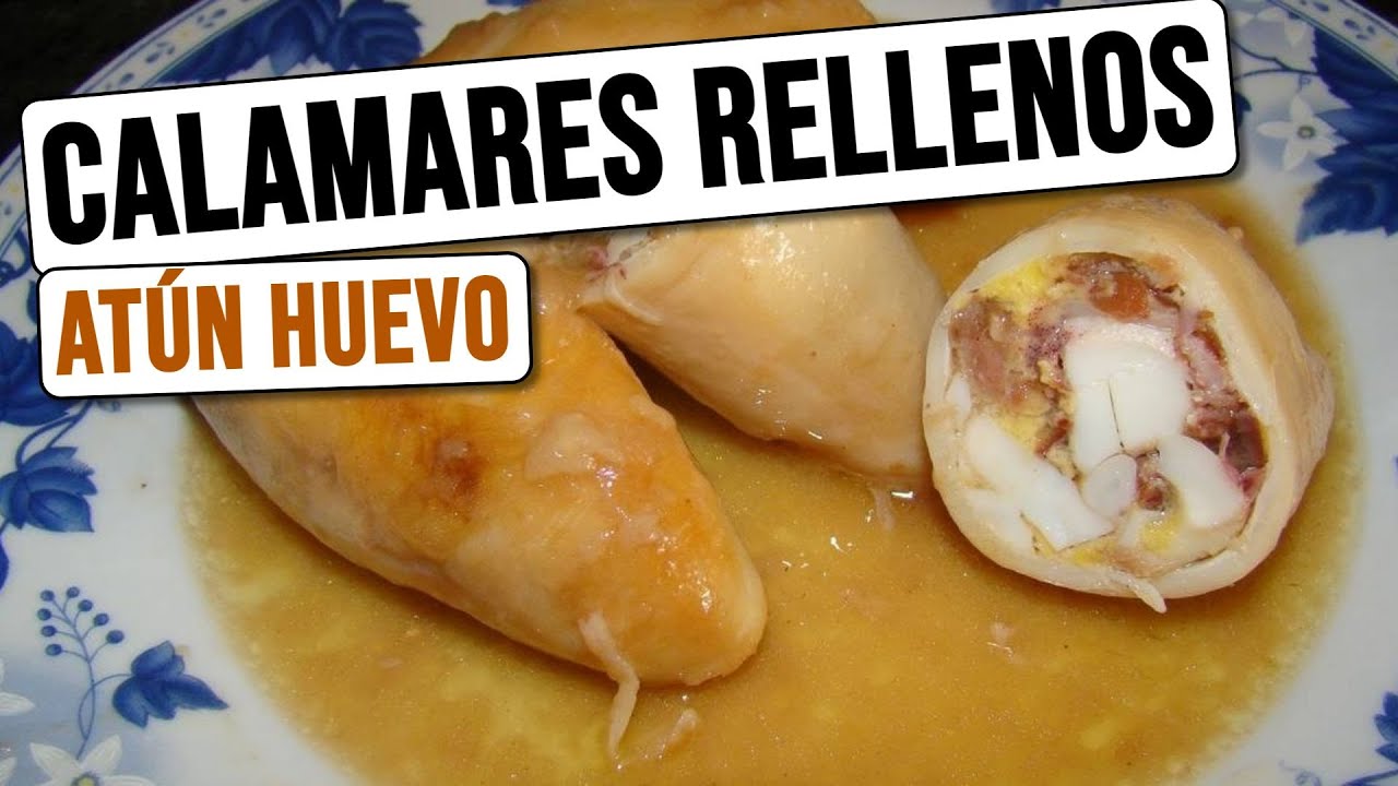 calamares rellenos de atún y huevo