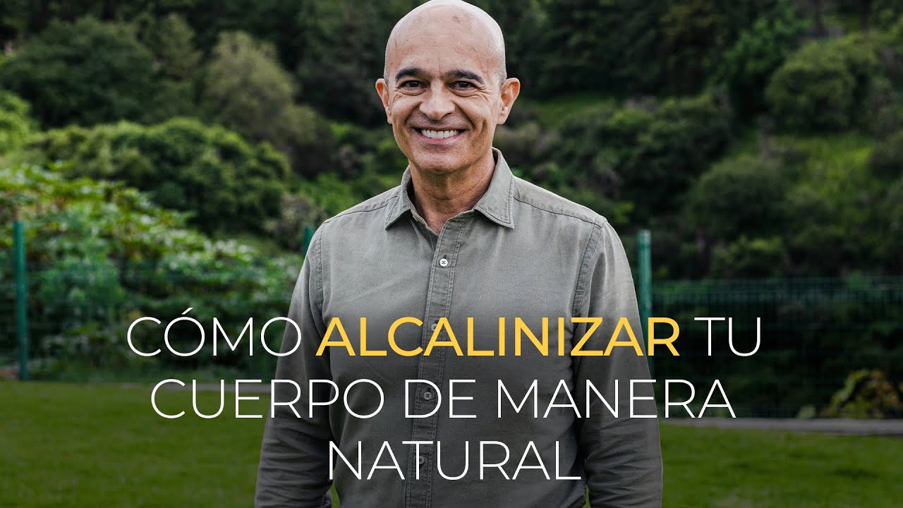 como alcalinizar el cuerpo de forma natural