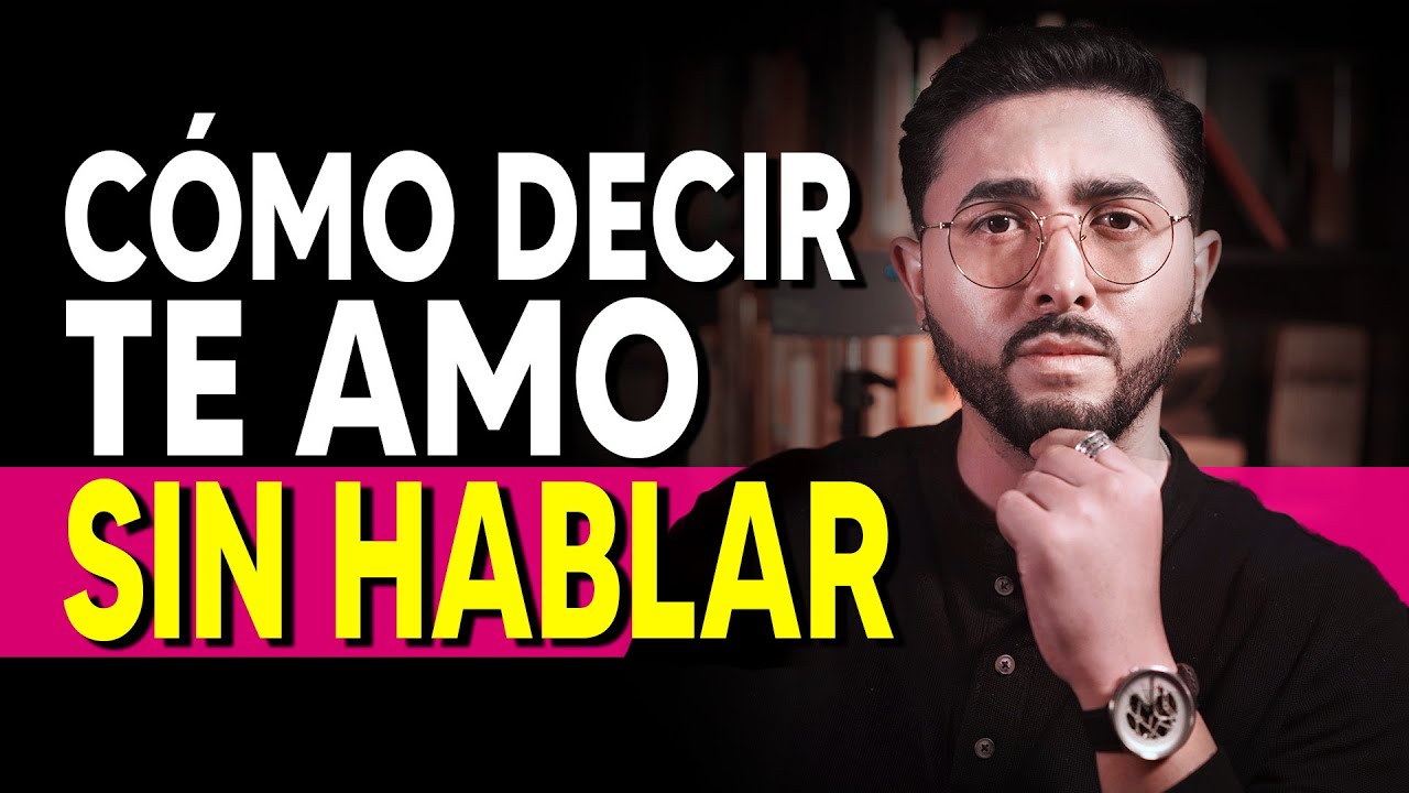 maneras de decir te quiero sin decir te quiero