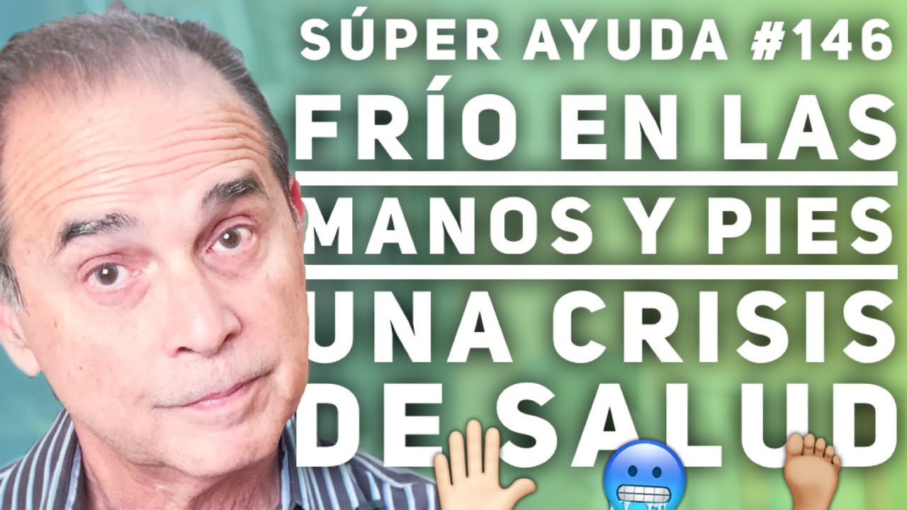 porque siempre tengo las manos y los pies fríos