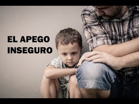 que es el apego inseguro en adultos