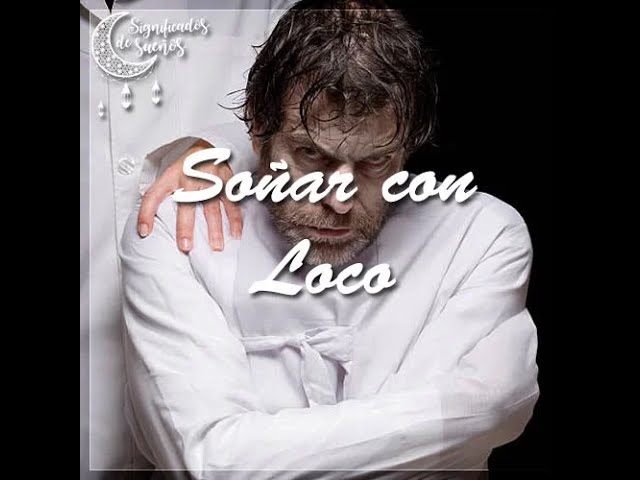 que significa soñar que estas loco