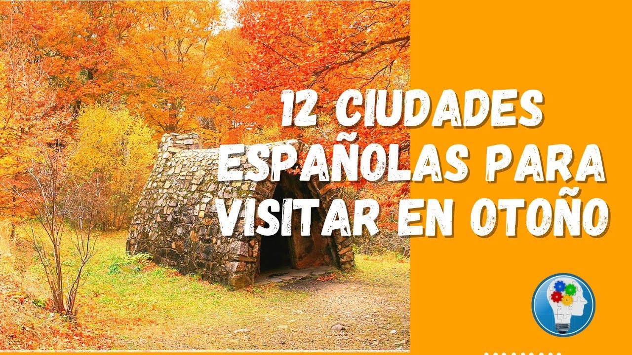 que visitar en otoño en españa