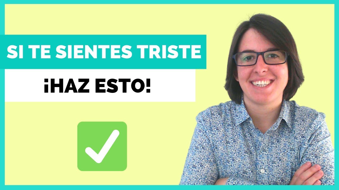 como quitar la tristeza del alma