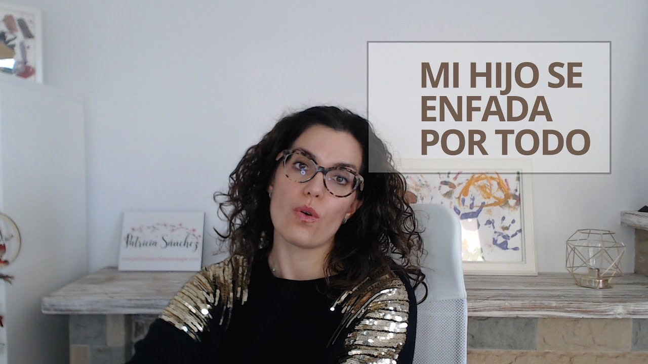 mi hijo se enfada por todo