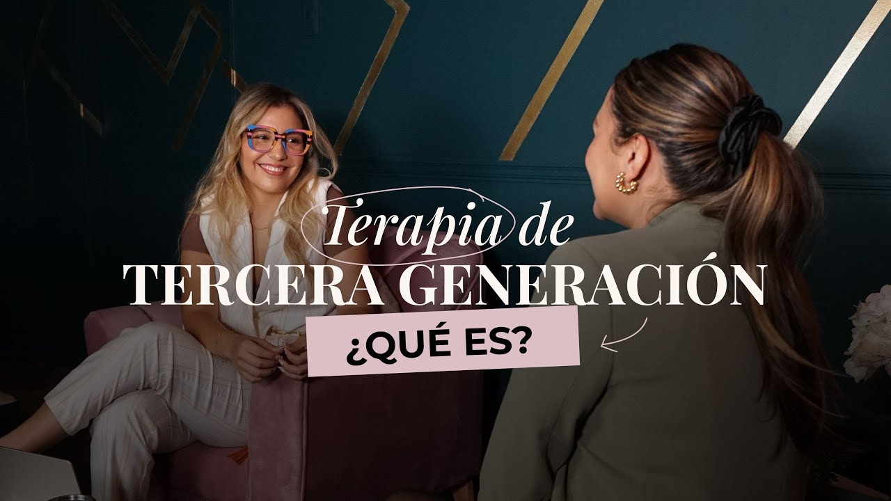 que son las terapias de tercera generacion